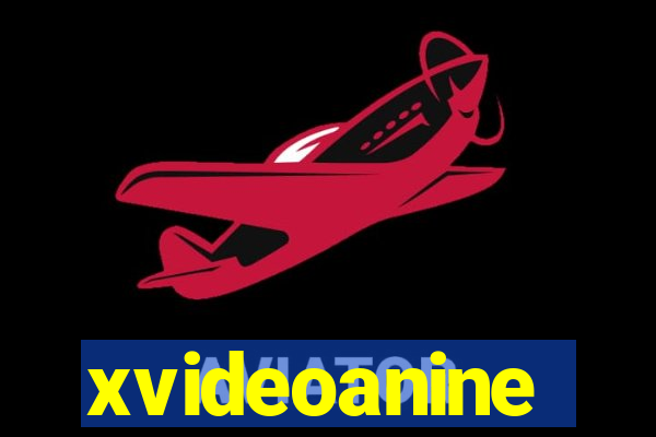 xvideoanine