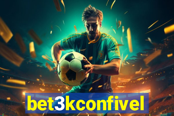 bet3kconfivel