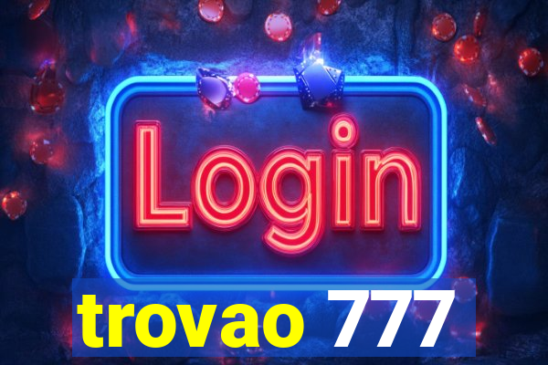 trovao 777