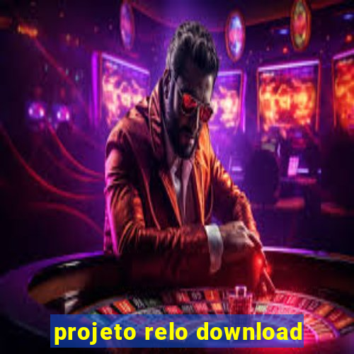 projeto relo download