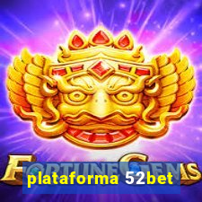 plataforma 52bet