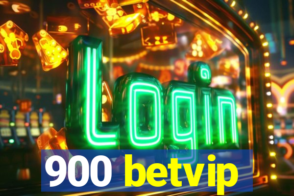 900 betvip