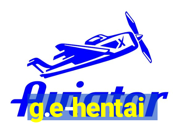 g.e-hentai