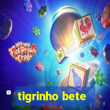 tigrinho bete