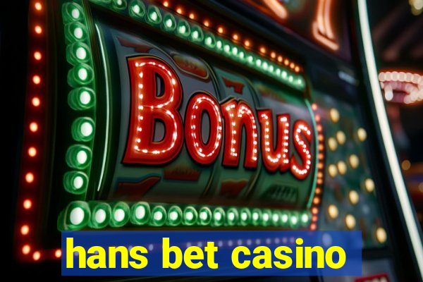 hans bet casino