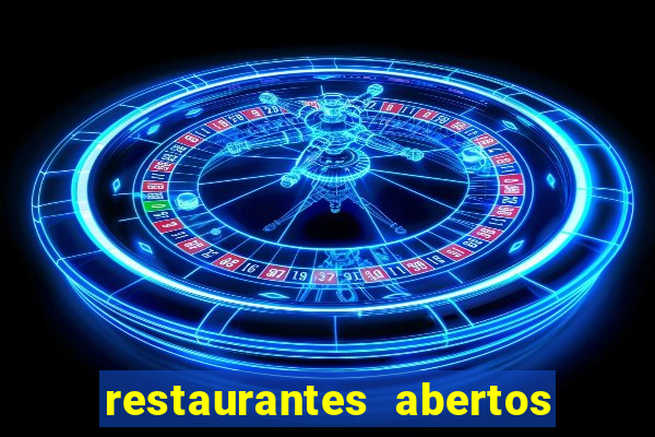 restaurantes abertos no natal porto alegre