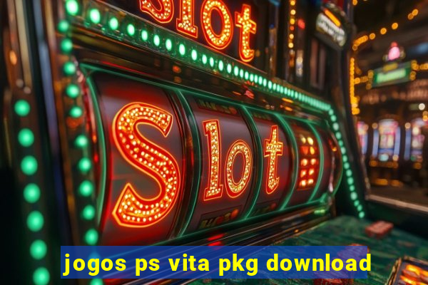 jogos ps vita pkg download