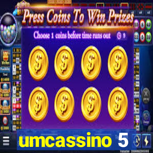 umcassino 5