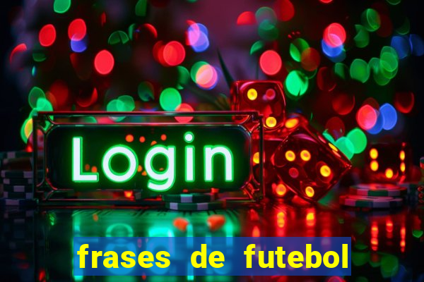 frases de futebol feminino para status tumblr