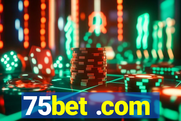 75bet .com