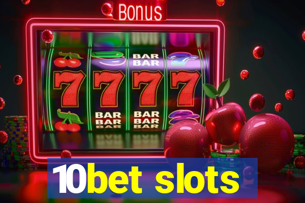 10bet slots