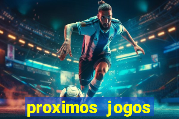 proximos jogos brasileirao serie a