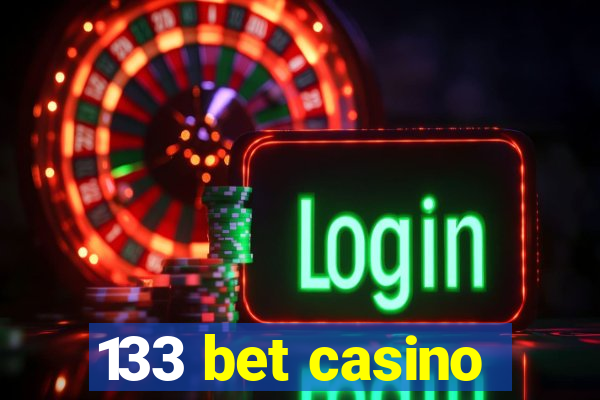 133 bet casino