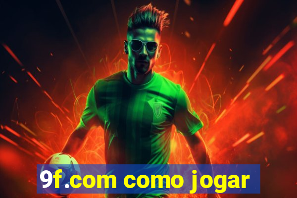 9f.com como jogar