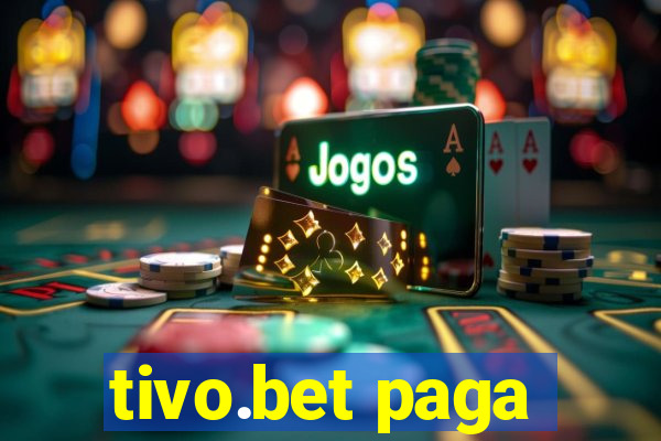 tivo.bet paga