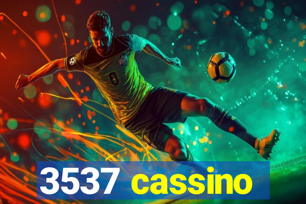 3537 cassino