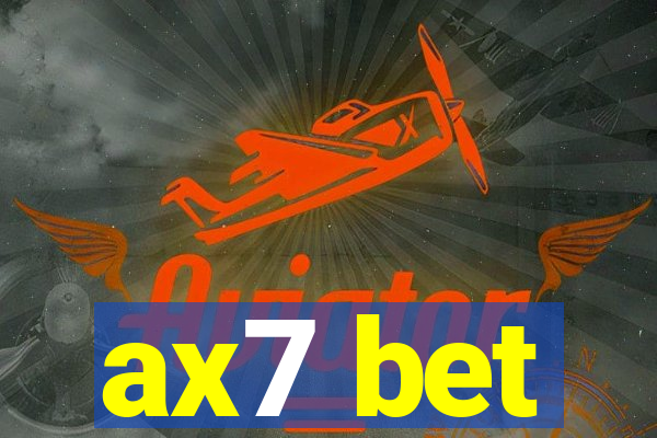 ax7 bet