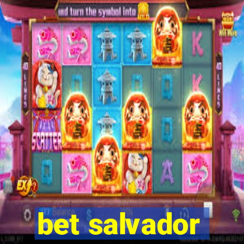 bet salvador