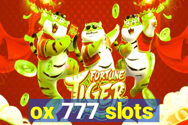 ox 777 slots