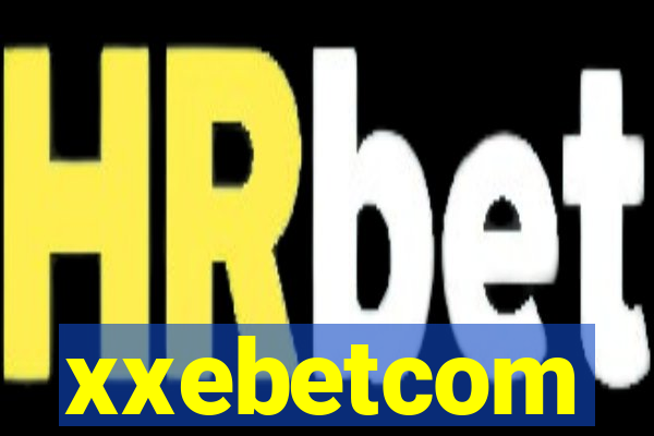 xxebetcom