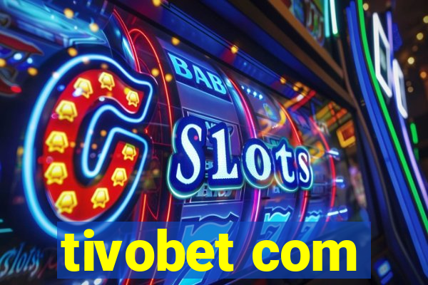 tivobet com