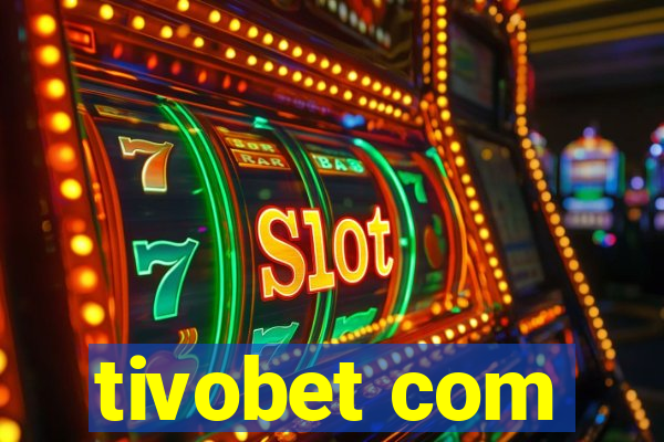 tivobet com