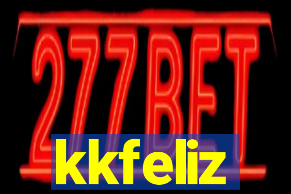 kkfeliz