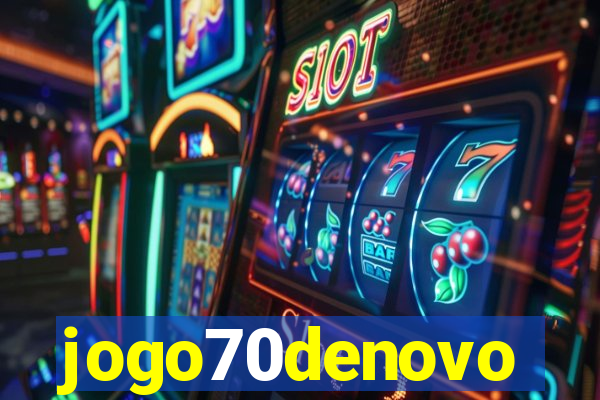 jogo70denovo