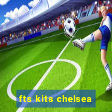 fts kits chelsea