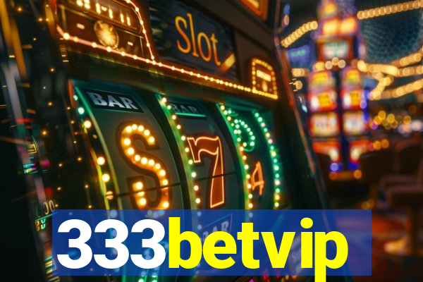 333betvip