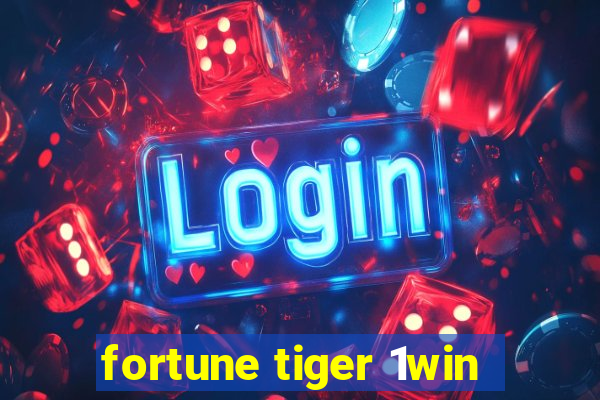 fortune tiger 1win