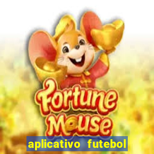 aplicativo futebol da hora 4.5