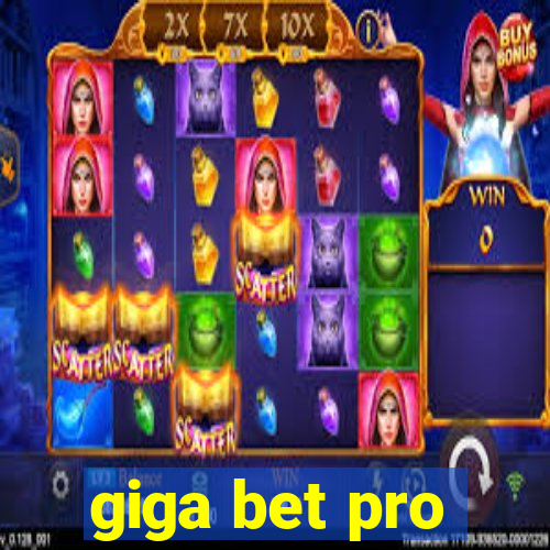 giga bet pro