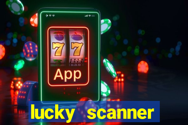 lucky scanner leitor da sorte