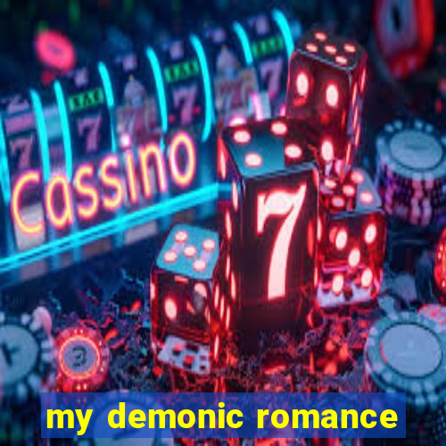 my demonic romance