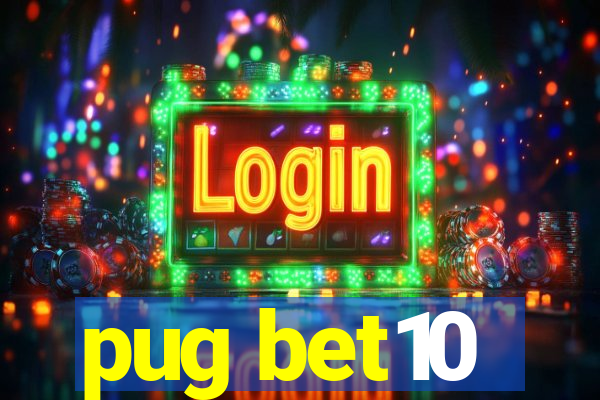 pug bet10