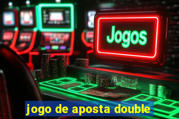 jogo de aposta double