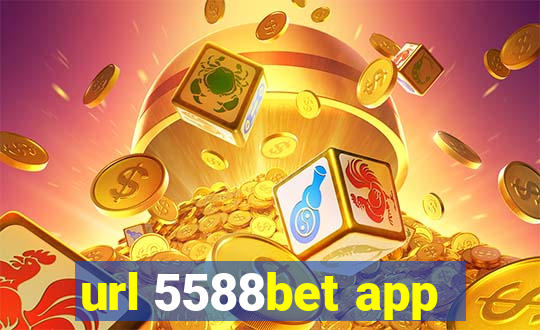 url 5588bet app