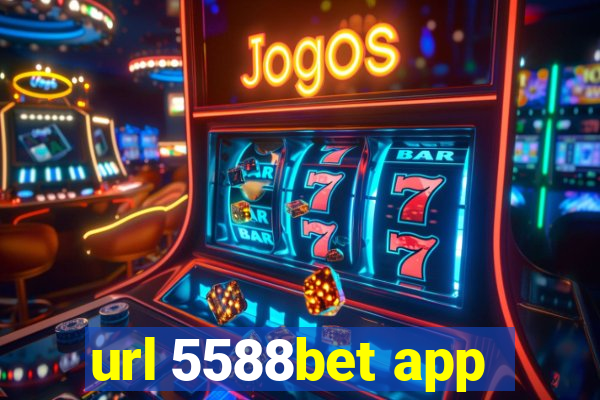 url 5588bet app