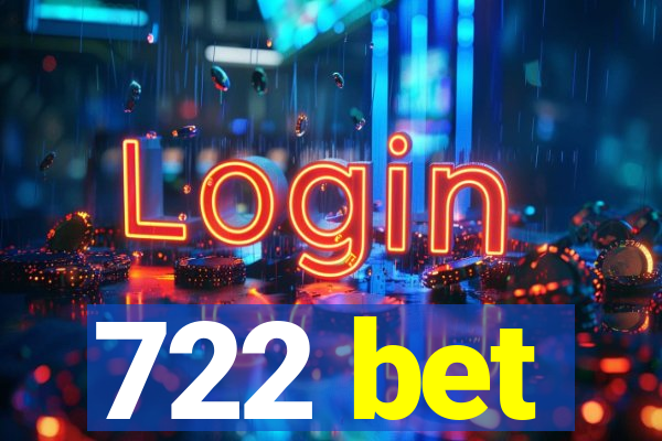 722 bet