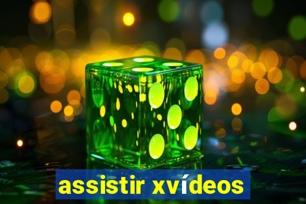 assistir xvídeos