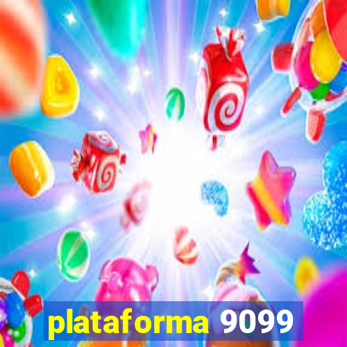 plataforma 9099