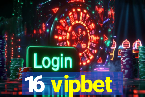 16 vipbet