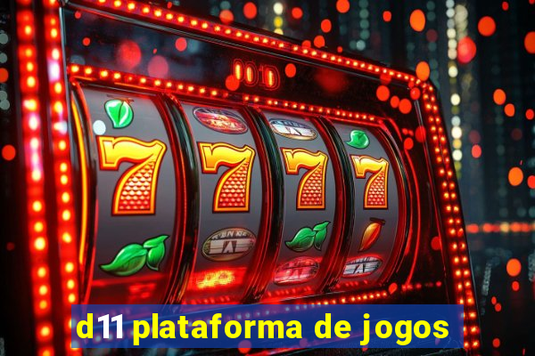 d11 plataforma de jogos