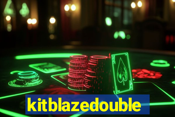 kitblazedouble