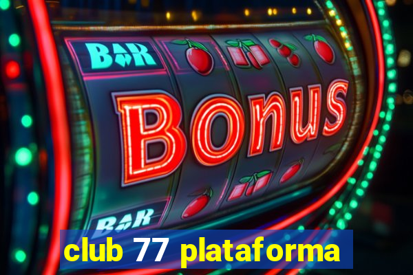 club 77 plataforma