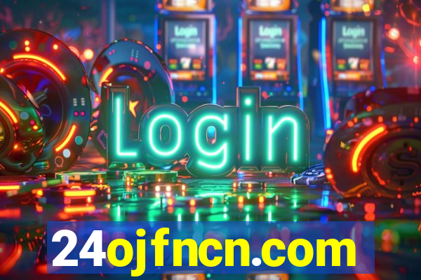 24ojfncn.com