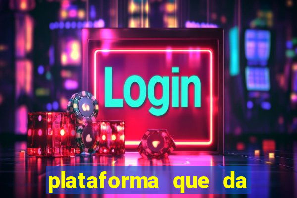 plataforma que da 100 de bonus