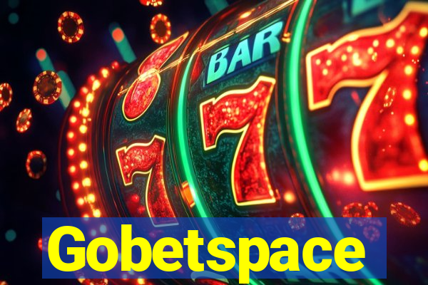 Gobetspace