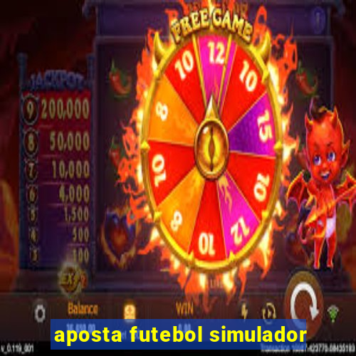 aposta futebol simulador